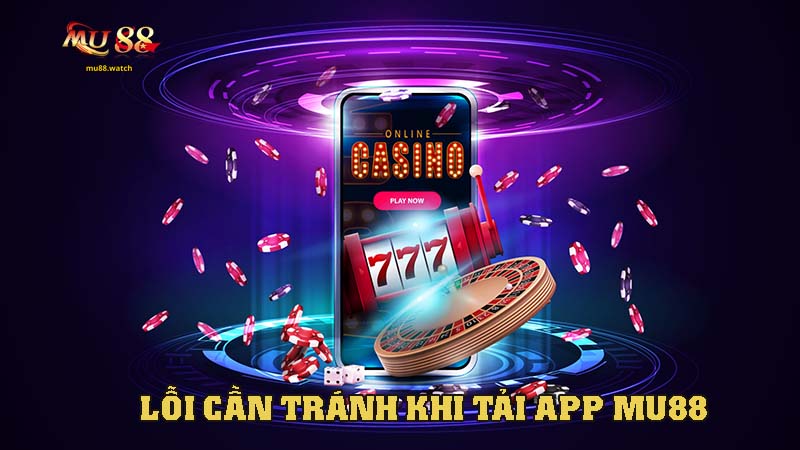 Lỗi cần tránh khi cài đặt ứng dụng